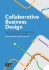 Image for Collaborative Business Design : Improving and innovating the design of IT-driven business services