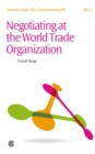 Image for Negotiating at the World Trade Organization