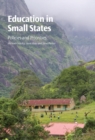 Image for Education in small states  : policies and prioroties