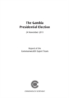Image for The Gambia Presidential Election, 24 November 2011 : 24 November 2011 : Report of the Commonwealth Expert Team