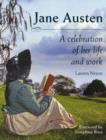 Image for Jane Austen : A Celebration of Her Life and Work