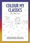 Image for Colour My Classics : The Little Prince