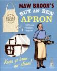 Image for Maw Broon&#39;s But An&#39; Ben Apron