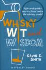 Image for Whisky wit &amp; wisdom