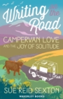 Image for Writing on the road: campervan love and the joy of solitude
