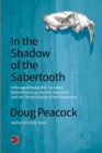 Image for In the shadow of the sabertooth: a renegade naturalist considers global warming, the first Americans and the terrible beasts of the Pleistocene