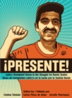 Image for Presente!: Latin@ immigrant voices in the struggle for racial justice = Voces de inmigrantes Latin@s en la lucha por la justicia racial