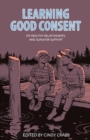Image for Learning good consent: on healthy relationships and survivor support