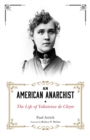 Image for An American anarchist: the life of Voltairine de Cleyre