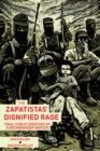 Image for The Zapatistas&#39; dignified rage: the last public speeches of Subcommander Marcos