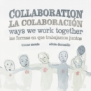 Image for Collaboration / La Colaboracion