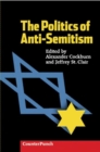 Image for Politics Of Anti-Semitism