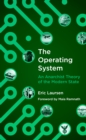 Image for The operating system: an anarchist theory of the modern state