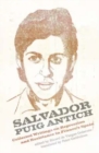 Image for Salvador Puig Antich  : collected writings on repression and resistance in Franco&#39;s Spain