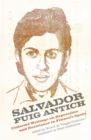 Image for Salvador Puig Antich: Collected Writings on Repression and Resistance in Franco&#39;s Spain