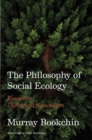 Image for Philosophy of Social Ecology: Essays on Dialectical Naturalism