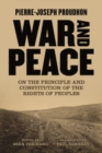 Image for War and peace  : on the principle and constitution of the rights of peoples