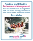 Image for Practical and Effective Performance Management - How Excellent Leaders Manage and Improve Their Staff, Employees and Teams by Evaluation, Appraisal and Leadership for Top Performance : For Line Manage