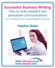 Image for Successful Business Writing - How to Write Business Letters, Emails, Reports, Minutes and for Social Media - Improve Your English Writing and Grammar : Improve Your Writing Skills - a Skills Training 