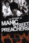 Image for The story of Manic Street Preachers  : nailed to history