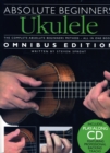 Image for Absolute Beginners Ukulele Omnibus Edition