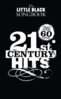 Image for The Little Black Songbook : 21st Century Hits