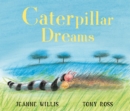 Image for Caterpillar dreams