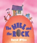 Image for The Hill and the Rock