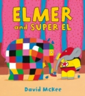 Image for Elmer and Super El
