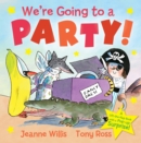 Image for We&#39;re Going to a Party!