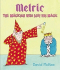 Image for Melric  : the magician who lost his magic