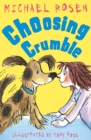 Choosing Crumble by Rosen, Michael cover image