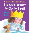 Image for I don&#39;t want to go to bed!