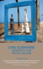 Image for Lives Elsewhere : Migration and Psychic Malaise