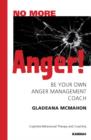 Image for No more anger!: be your own anger management coach