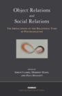Image for Object relations and social relations: the implications of the relational turn in psychoanalysis