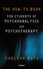 Image for The how-to book for students of psychoanalysis and psychotherapy