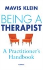 Image for Being a therapist: a practitioner&#39;s handbook