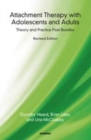 Image for Attachment therapy with adolescents and adults: theory and practice post Bowlby