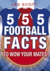 Image for 555 Football Facts To Wow Your Mates!