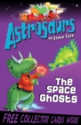 Image for Astrosaurs 6: The Space Ghosts