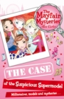 Image for The Mayfair Mysteries: The Case of the Suspicious Supermodel