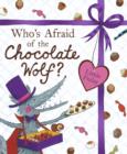 Image for Who&#39;s Afraid of the Chocolate Wolf