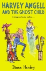 Image for Harvey Angell And The Ghost Child