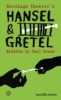 Hansel and Gretel - Grose, Carl (Theatre Company)