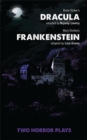 Image for Dracula and Frankenstein : Two Horror Plays
