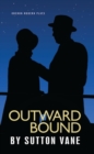 Image for Outward bound: a play in three acts