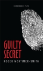 Image for Guilty secret: a thriller in two acts