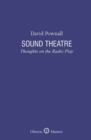 Image for Sound theatre: thoughts on the radio play