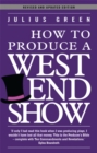 Image for How to Produce a West End Show
